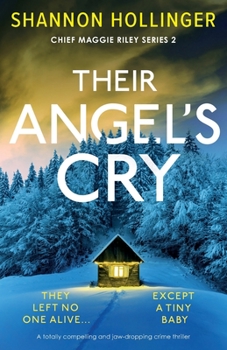 Paperback Their Angel's Cry: A totally compelling and jaw-dropping crime thriller Book