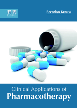 Hardcover Clinical Applications of Pharmacotherapy Book