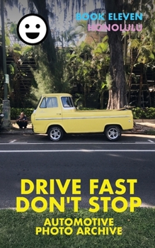 Paperback Drive Fast Don't Stop - Book 11: Honolulu, Hawaii Book