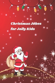 Paperback Christmas Jokes For Jolly Kids Book