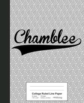 Paperback College Ruled Line Paper: CHAMBLEE Notebook Book