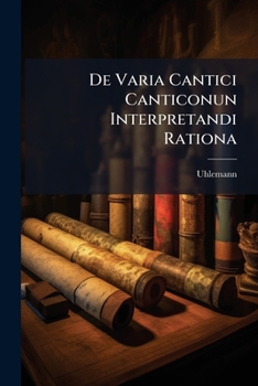 Paperback De Varia Cantici Canticonun Interpretandi Rationa Book