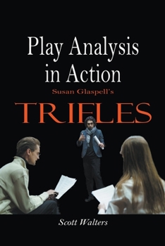 Paperback Play Analysis in Action: Susan Glaspell's Trifles Book
