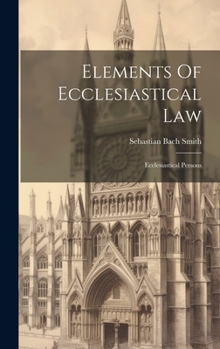 Hardcover Elements Of Ecclesiastical Law: Ecclesiastical Persons Book