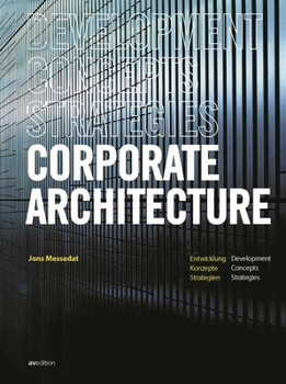 Hardcover Corporate Architecture: Development, Concepts, Strategies Book