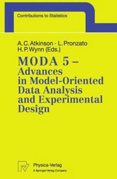Paperback Moda 5 - Advances in Model-Oriented Data Analysis and Experimental Design: Proceedings of the 5th International Workshop in Marseilles, France, June 2 Book