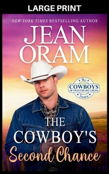 The Cowboy's Second Chance: A Multicultural BWWM Cowboy Romance (The Cowboys of Sweetheart Creek, Texas)