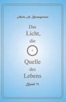 Paperback Das Licht, die Quelle des Lebens - Band 71 [German] Book