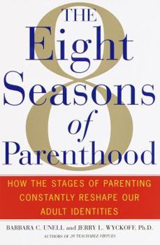 Hardcover The 8 Seasons of Parenthood: How the Stages of Parenting Constantly Reshape Our Adult Identities Book