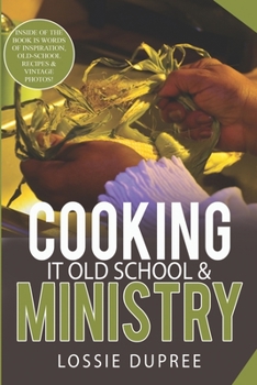 Paperback Cooking it old School & Ministry Book