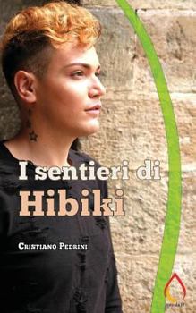 Paperback I sentieri di Hibiki [Italian] Book