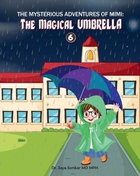Mysterious Adventures of Mimi and the Magical Umbrella : The Magical Umbrella