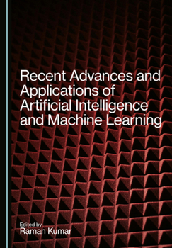 Hardcover Recent Advances and Applications of Artificial Intelligence and Machine Learning Book