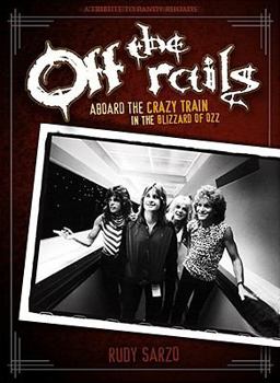 Paperback Off the Rails: Aboard the Crazy Train in the Blizzard of Ozz Book