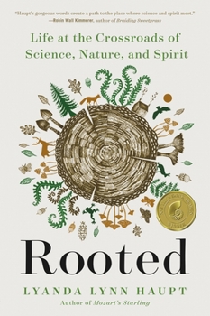 Paperback Rooted: Life at the Crossroads of Science, Nature, and Spirit Book