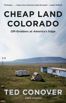 Paperback Cheap Land Colorado: Off-Gridders at America's Edge Book