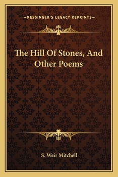 Paperback The Hill Of Stones, And Other Poems Book
