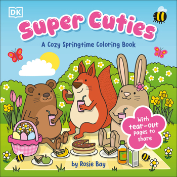Paperback Super Cuties: A Cozy Springtime Coloring Book: With Tear-Out Pages to Share Book