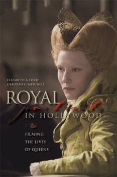 Hardcover Royal Portraits in Hollywood: Filming the Lives of Queens Book