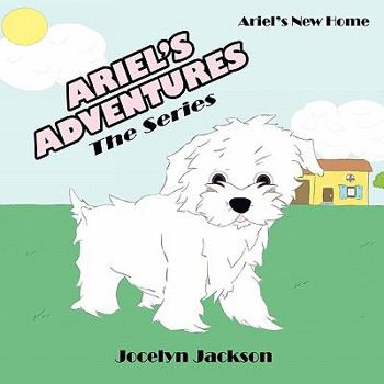 Paperback Ariel's Adventures: The Series: Ariel's New Home Book
