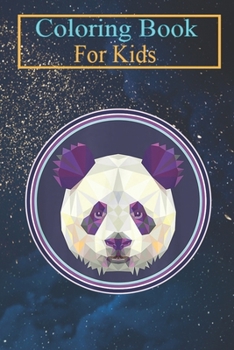 Coloring Book For Kids: Panda Colorful Pop Art Geometric Head Cute Bear Animal Coloring Book: For Kids Aged 3-8 (Fun Activities for Kids)