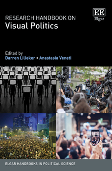 Hardcover Research Handbook on Visual Politics (Elgar Handbooks in Political Science) Book