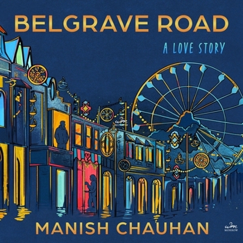 Belgrave Road: A Love Story