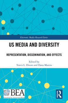 Hardcover Us Media and Diversity: Representation, Dissemination, and Effects Book