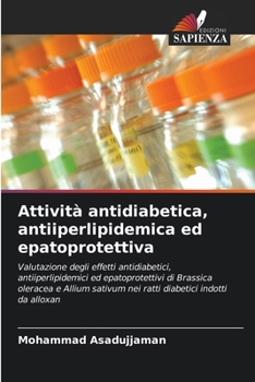 Paperback Attività antidiabetica, antiiperlipidemica ed epatoprotettiva [Italian] Book