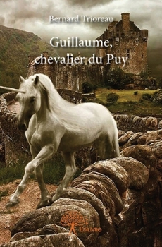 Paperback Guillaume, chevalier du Puy [French] Book