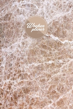 Wochenplaner 2020: Marmor Pattern in Beige | Planen, Organisieren und projektieren von Januar bis Dezember (German Edition)
