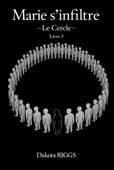 Paperback Marie s'infiltre: Le Cercle [French] Book