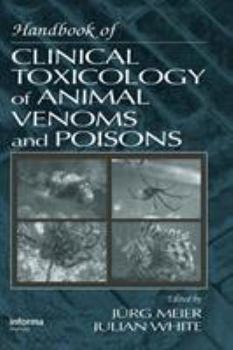 Hardcover Handbook of Clinical Toxicology of Animal Venoms and Poisons Book