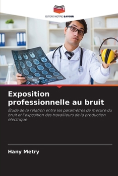 Paperback Exposition professionnelle au bruit [French] Book