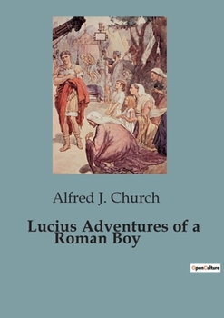 Paperback Lucius Adventures of a Roman Boy Book