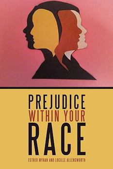 Paperback Prejudice Within Your Race Book