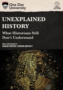 DVD Unexplained History: What Historians Still Don't Understand Book