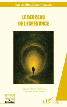 Paperback Le berceau de l'espérance [French] Book
