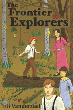 Paperback The Frontier Explorers Book