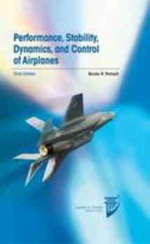 Hardcover Performance, Stability, Dynamics, and Control of Airplanes Book