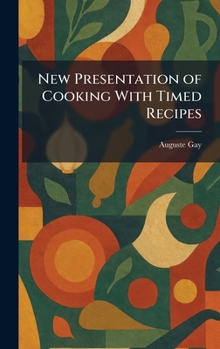 Hardcover New Presentation of Cooking With Timed Recipes Book