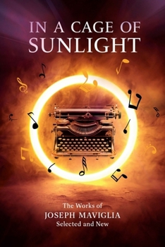 Paperback In a Cage of Sunlight: Selected Works Volume 313 Book