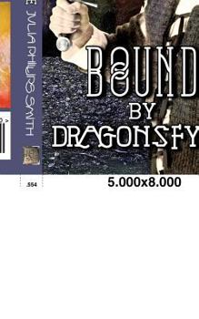 Paperback Bound by Dragonsfyre: Dragonsfyre trilogy Book