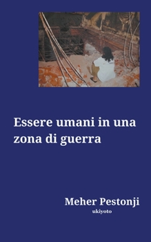 Paperback Essere umani in una zona di guerra [Italian] Book