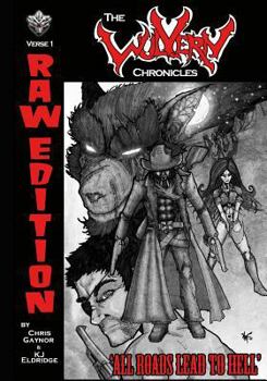 Paperback Wulvern Chronicles Raw Verse 1: All Roads Lead to Hell Book