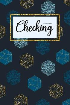 Paperback Checking Account Ledger: 6 Column Payment Record, Personal Checking Account Balance Register, Simple Accounting Book, Record and Tracker Log Bo Book