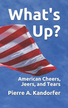 Paperback What's Up?: American Cheers, Jeers, and Tears Book