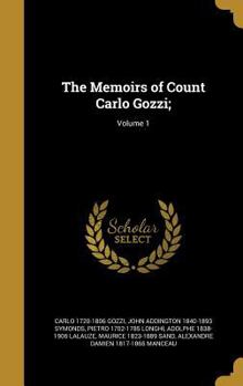 Hardcover The Memoirs of Count Carlo Gozzi;; Volume 1 Book