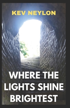 Paperback Where The Lights Shine Brightest Book