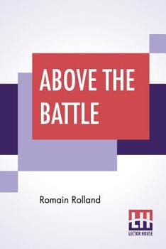 Paperback Above The Battle: Translated By Charles Kay Ogden Book